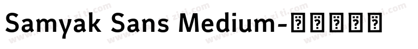 Samyak Sans Medium字体转换